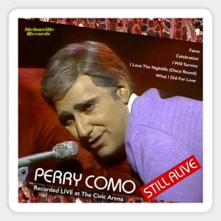 Perry Como: Still Alive SCTV Sticker